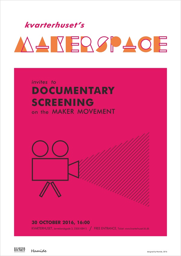 Consultancy-Kvarterhusets-Makerspace-Poster-Screening-Hamide-Design-Studio Poster of documentary film screening by Kvarterhuset's Makerspace