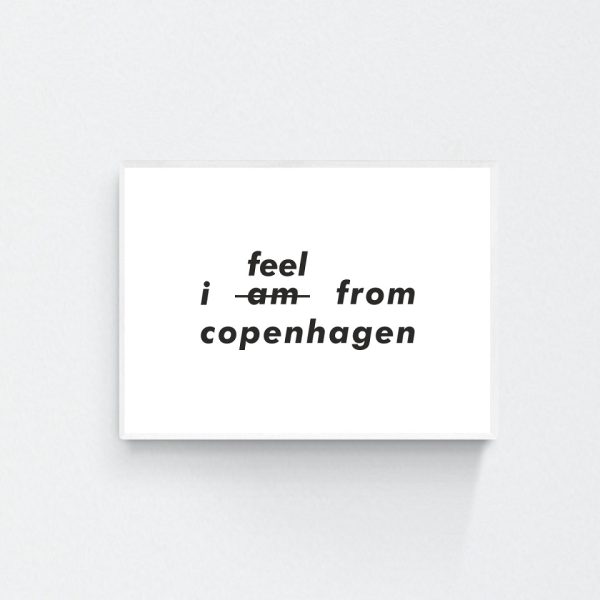 "I Feel From Copenhagen" print in white frame